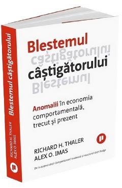 Blestemul castigatorului - Richard H. Thaler, Alex O. Imas