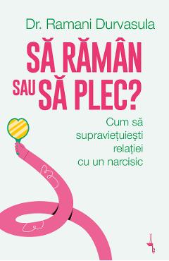 Sa raman sau sa plec?
