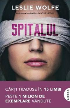 Spitalul - Leslie Wolfe