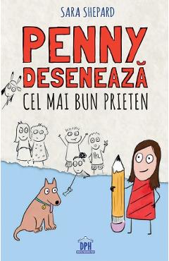 Penny deseneaza cel mai bun prieten Vol.1 - Sara Shepard