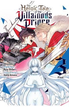 The Heroic Tale of the Villainous Prince, Vol. 3: Volume 3 -