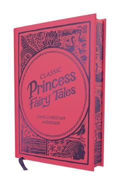 Classic Princess Fairy Tales - Hans Christian Andersen