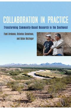 Collaboration in Practice: Transforming Community-Based Research in the Southwest - Fumiyasu Arakawa