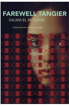 Farewell Tangier - Salma El Moumni