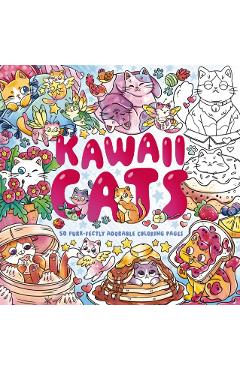 Kawaii Cats: 50 Purr-Fectly Adorable Coloring Pages -