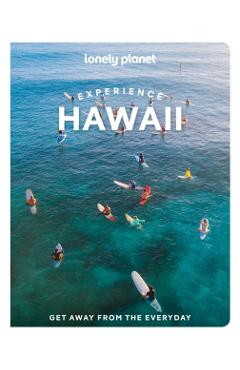 Lonely Planet Experience Hawaii - Lonely Planet