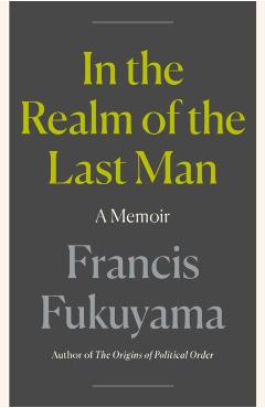 In the Realm of the Last Man: A Memoir