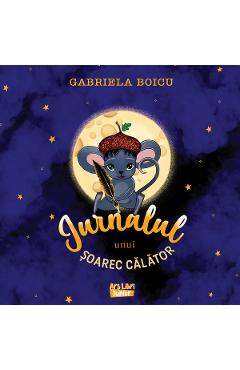 Jurnalul unui soarec calator - Gabriela Boicu