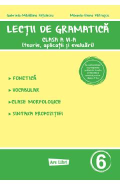 Lectii de gramatica - Clasa 6 - Mihaela-Elena Patrascu, Gabriela-Madalina Nitulescu