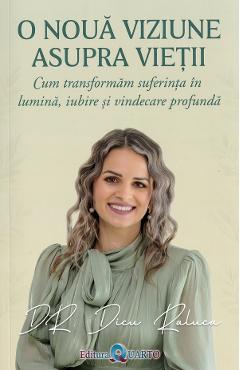 O noua viziune asupra vietii