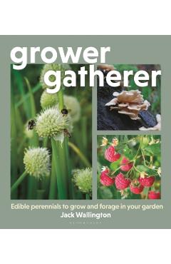 Grower Gatherer - Jack Wallington - Imagine 1