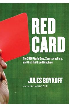 Red Card - Jules Boykoff
