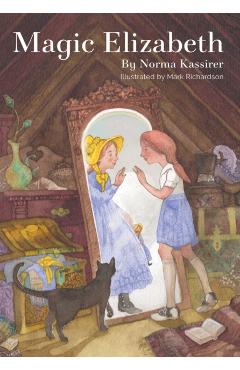 Magic Elizabeth - Norma Kassirer