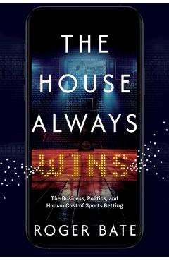 House Always Wins - Roger Bate