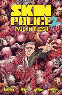 Skin Police Vol. 2: Paid in Flesh - Jordan Thomas