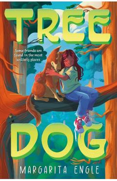 Tree Dog - Margarita Engle