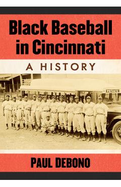 Black Baseball in Cincinnati: A History