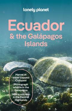 Lonely Planet Ecuador & the Galapagos Islands - Lonely Planet
