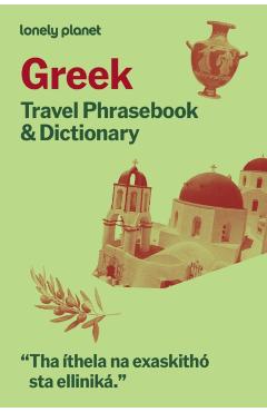 Lonely Planet Greek Travel Phrasebook & Dictionary - Lonely Planet