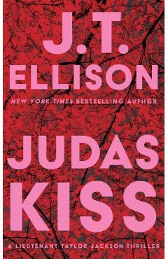 Judas Kiss - J. T. Ellison