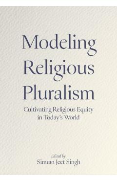 Modeling Religious Pluralism: Cultivating Religious Equity in Today's World - Simran Jeet Singh