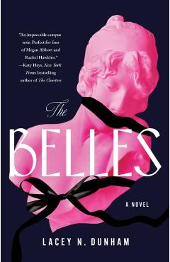 The Belles - Lacey N. Dunham