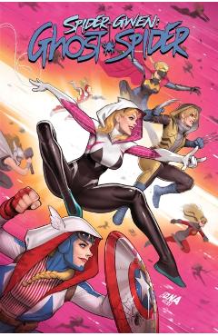Spider-Gwen: Ghost-Spider Modern Era Epic Collection: Into The Gwenverse - Seanan|ayala Mcguire