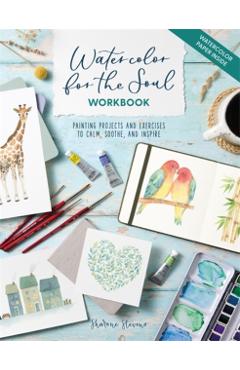 Watercolor for the Soul Workbook - Sharone (author) Stevens