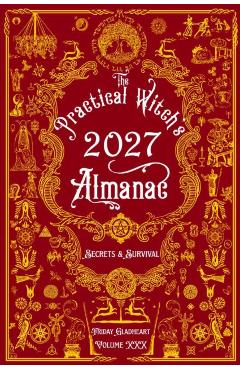 Practical Witch's Almanac 2027 - Friday Gladheart