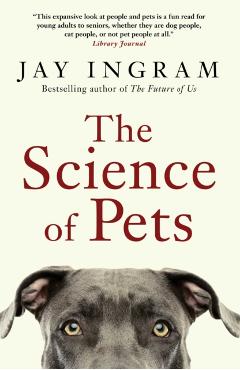 The Science of Pets - Jay Ingram