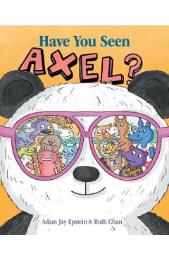 Have You Seen Axel? - Adam Jay Epstein
