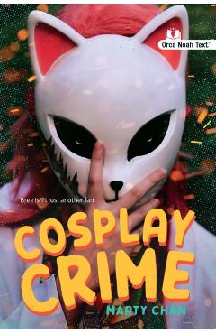 Cosplay Crime (Noah Text Edition) - Marty Chan - Imagine 1