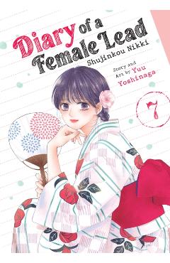 Diary of a Female Lead: Shujinkou Nikki Vol. 7 - Yuu Yoshinaga