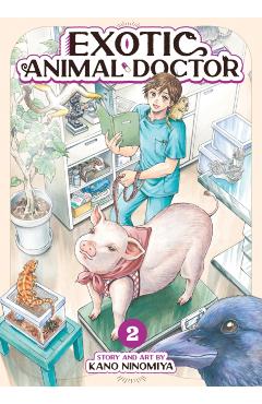 Exotic Animal Doctor Vol. 2 - Kano Ninomiya