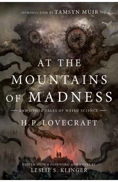 At the Mountains of Madness: And Other Tales of Weird Science - H. P. Lovecraft