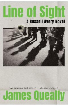 Line of Sight: A Russell Avery Novel - James Queally