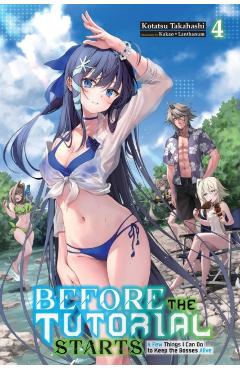 Before the Tutorial Starts: A Few Things I Can Do to Keep the Bosses Alive, Vol. 4 - Kotatsu Takahashi
