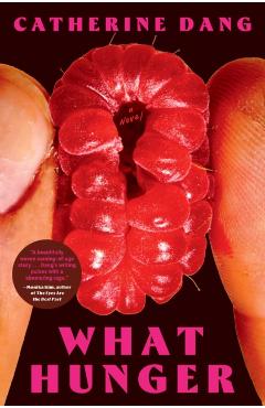 What Hunger - Catherine Dang