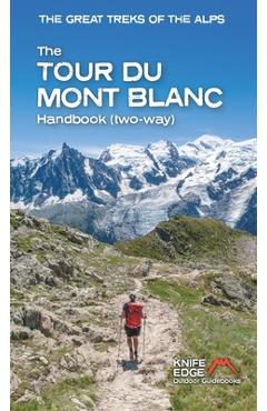 The Tour Du Mont Blanc Handbook: Two Way - Andrew Mccluggage
