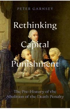 Rethinking Capital Punishment - Peter Garnsey