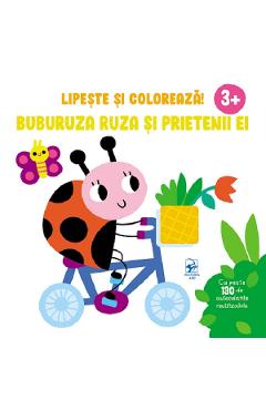 Buburuza Ruza si prietenii ei. Lipeste si coloreaza! 3 ani+