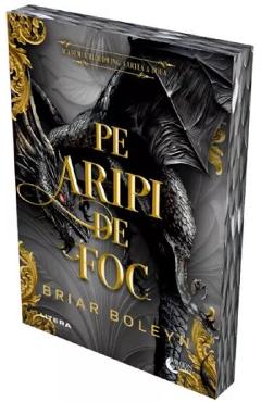 Pe aripi de foc. Seria Academia Bloodwing Cartea 2 - Briar Boleyn