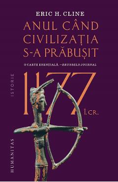 1177 i.Cr. Anul cand civilizatia s-a prabusit - Eric H. Cline