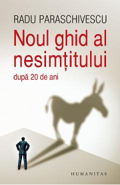 Noul ghid al nesimtitului (dupa 20 de ani) - Radu Paraschivescu