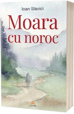 Moara cu noroc - Ioan Slavici