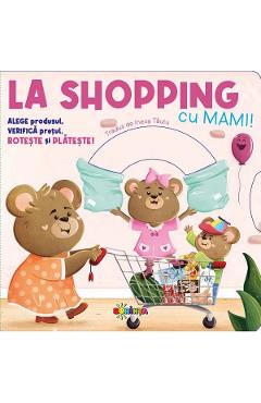 La shopping cu mami! - Luca De Leone, Paolo Mancini