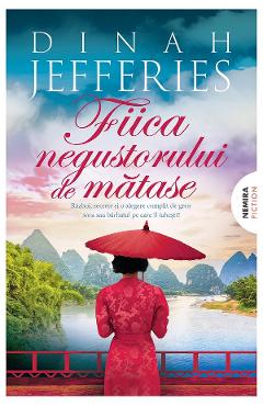eBook Fiica negustorului de matase - Dinah Jefferies