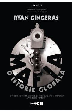 Mafia: O istorie globala - Ryan Gingeras