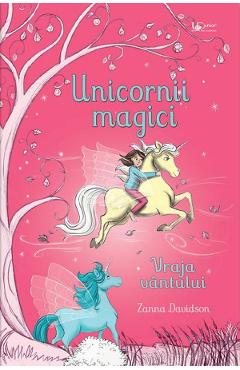 Unicornii magici. Vraja vantului - Zanna Davidson