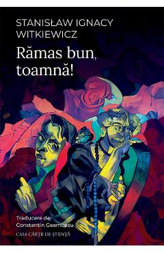 Ramas bun, toamna! - Stanislaw Ignacy Witkiewicz